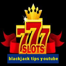 blackjack tips youtube