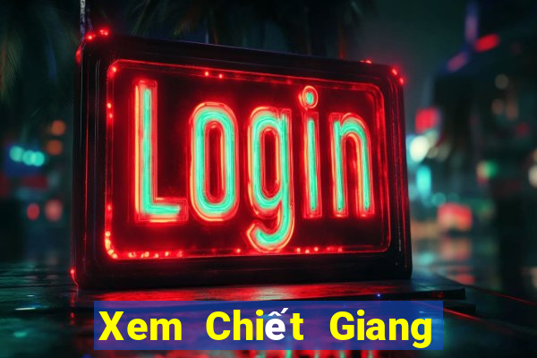 Xem Chiết Giang 15 Chọn Năm