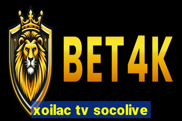 xoilac tv socolive