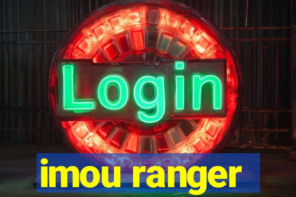 imou ranger