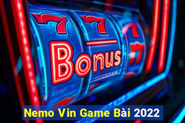 Nemo Vin Game Bài 2022