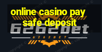 online casino paysafe deposit