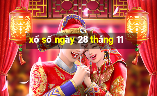 xổ số ngày 28 tháng 11