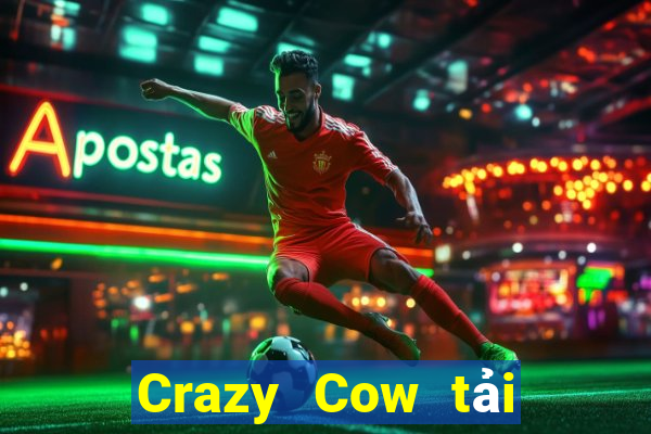 Crazy Cow tải về ba hàng