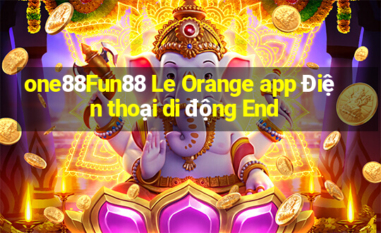 one88Fun88 Le Orange app Điện thoại di động End