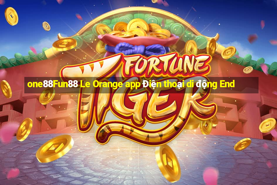 one88Fun88 Le Orange app Điện thoại di động End