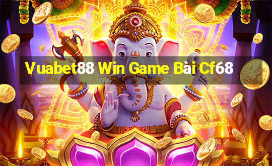 Vuabet88 Win Game Bài Cf68