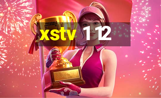 xstv 1 12