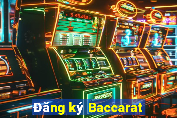 Đăng ký Baccarat