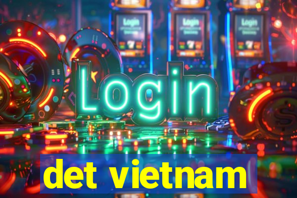 det vietnam