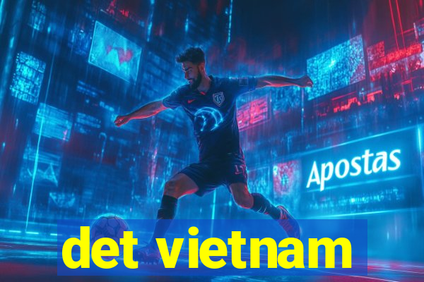 det vietnam