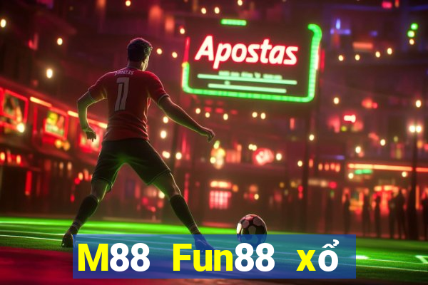 M88 Fun88 xổ số hàng đầu