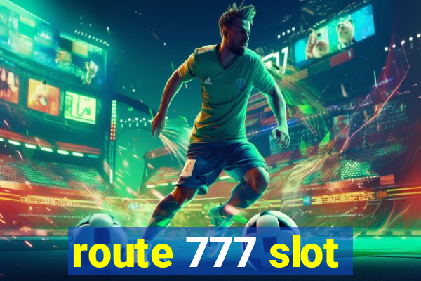 route 777 slot