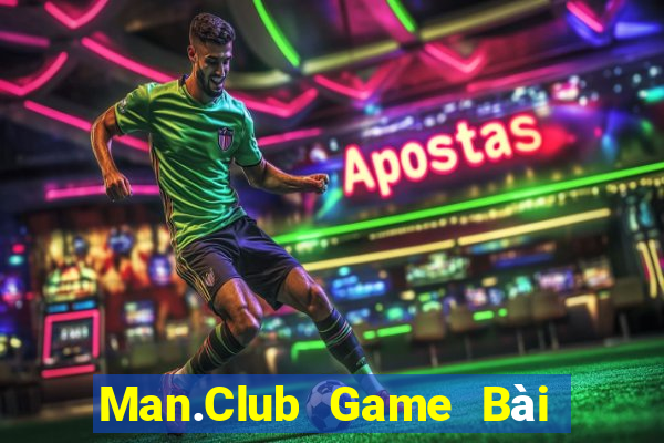 Man.Club Game Bài B52 Đổi Thưởng