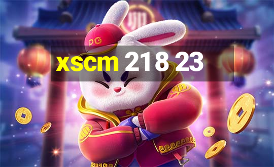 xscm 21 8 23