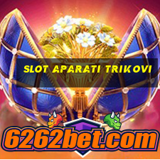 slot aparati trikovi