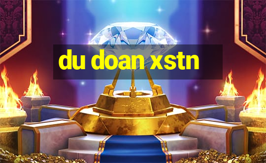 du doan xstn