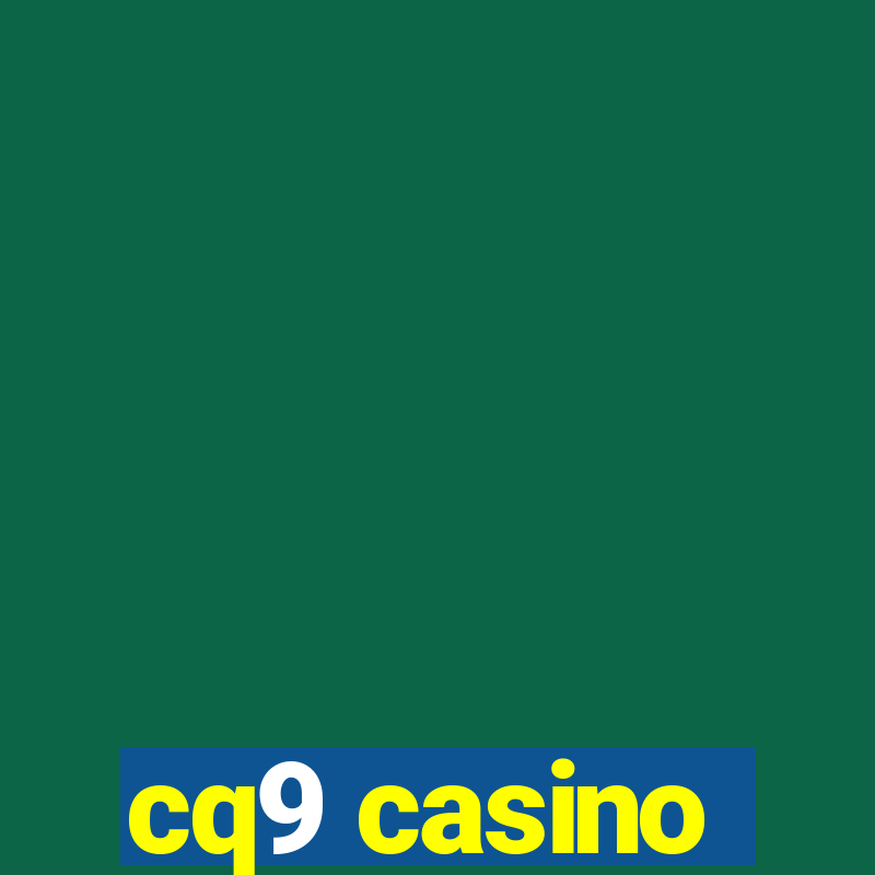 cq9 casino