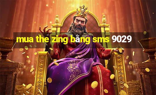 mua the zing bằng sms 9029