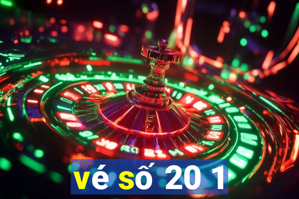 vé số 20 1