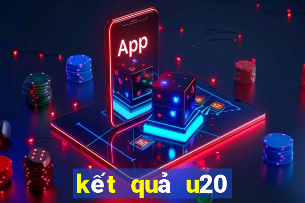 kết quả u20 thế giới 2019