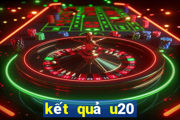 kết quả u20 thế giới 2019