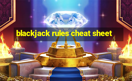 blackjack rules cheat sheet