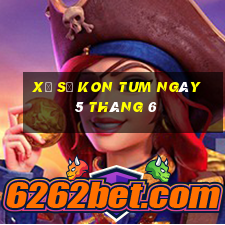 xổ số kon tum ngày 5 tháng 6