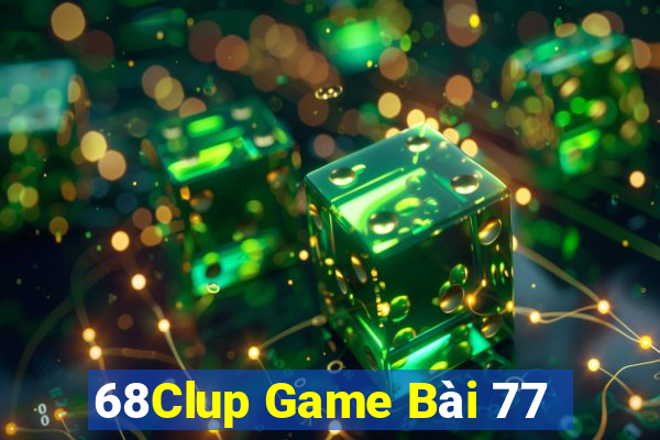 68Clup Game Bài 77