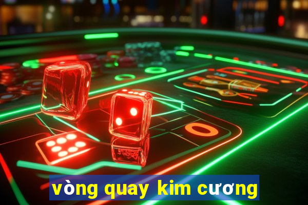 vòng quay kim cương