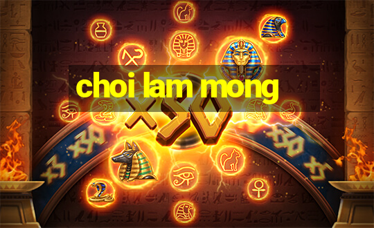 choi lam mong