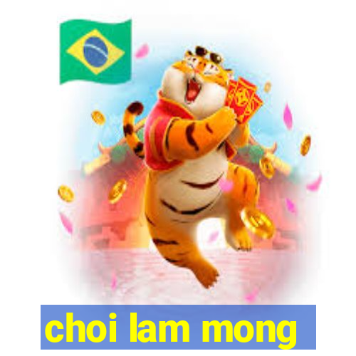 choi lam mong