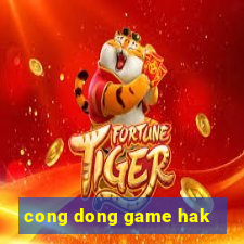 cong dong game hak