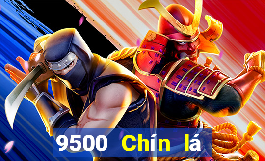 9500 Chín lá game bài