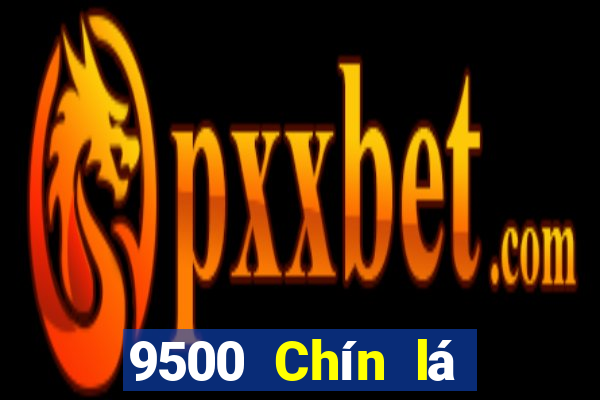 9500 Chín lá game bài