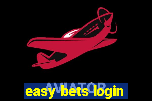 easy bets login