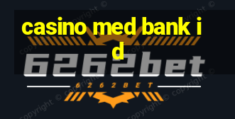 casino med bank id