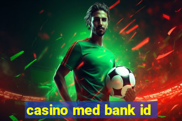 casino med bank id