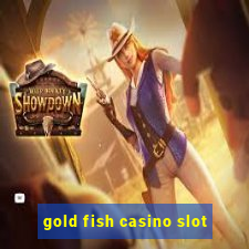 gold fish casino slot