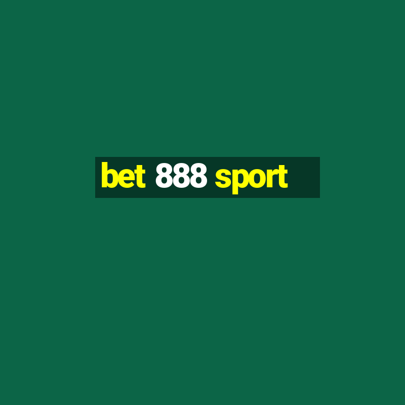 bet 888 sport