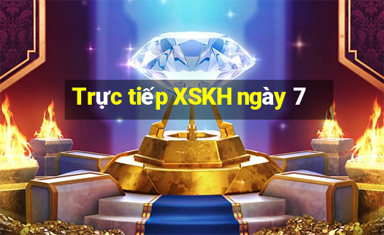 Trực tiếp XSKH ngày 7