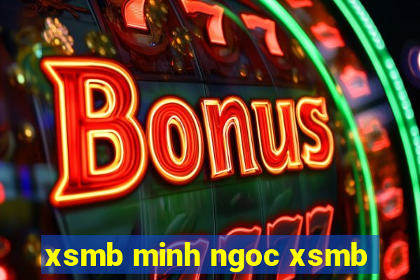 xsmb minh ngoc xsmb