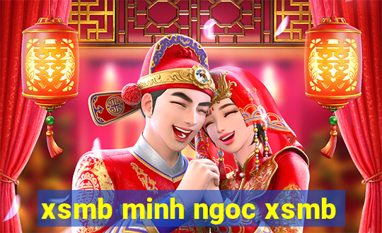 xsmb minh ngoc xsmb