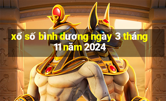 xổ số bình dương ngày 3 tháng 11 năm 2024