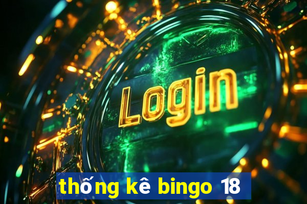 thống kê bingo 18