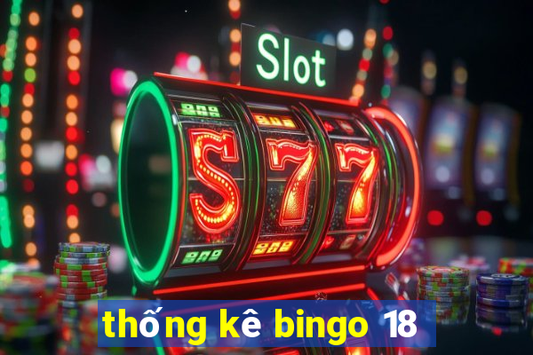 thống kê bingo 18