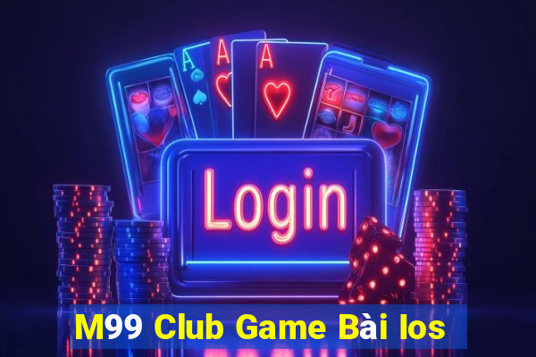 M99 Club Game Bài Ios