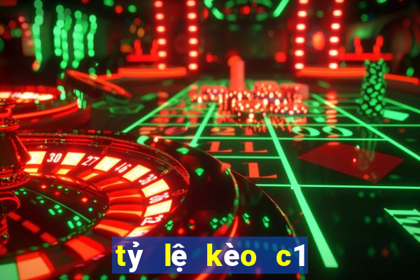 tỷ lệ kèo c1 đêm nay