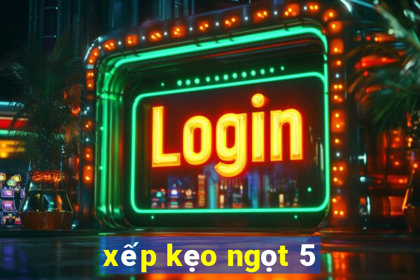 xếp kẹo ngọt 5