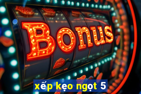 xếp kẹo ngọt 5